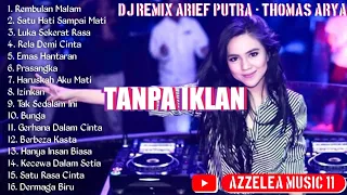 FULL ALBUM DJ REMIX ARIEF & THOMAS ARYA || 1 JAM TANPA IKLAN BEST SONGS