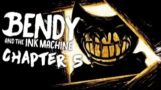 THE END IS HERE | Bendy And The Ink Machine - Chapter 5 (END)