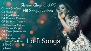 Best Songs of Shreya Ghoshal 💞 Lofi Song 💓 Romantic Love Songs of Shreya Ghoshal