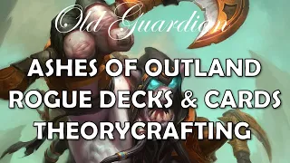 Ashes of Outland Rogue decks theorycrafting and card review (Hearthstone)