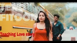 Tera fitoor_Genius Heart Touching Love story Aman Sharma Romantic songs 2018