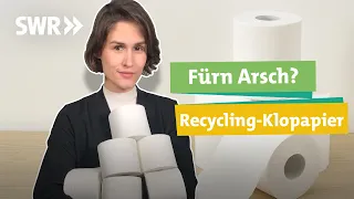 Recycling-Klopapier: Mega sinnvoll oder fürn Arsch? I Ökochecker SWR