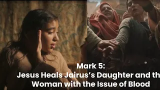 Teaching With The Chosen: Jesus heals Jairus's daughter & a woman with an issue of blood (combined)