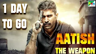 Aatish The Weapon (Annadurai) Vijay Antony, Diana Champika | 1 Day To Go