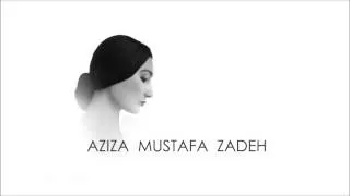 Aziza Mustafa Zadeh - Ay dilber