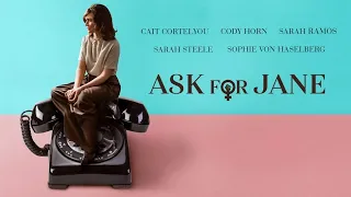 Ask for Jane (2019) | Trailer HD | Cody Horn & Cait Cortelyou | Rachel Carey | 1960s Drama Movie