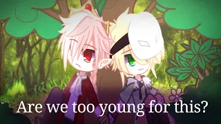 Are we too young for this? meme || Gacha Club || MCYT || Your voice! AU [Orphaned] || [ Rivals Duo ]