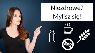 5 produktów, które BŁĘDNIE uważasz za niezdrowe