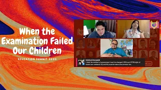 When the Examination Failed Our Children | Education Summit 2020