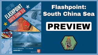 Flashpoint: South China Sea from GMT Games Preview