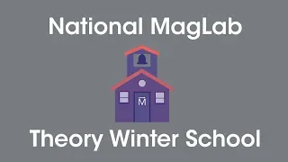 MagLab Theory Winter School 2019: Jennifer Cano "Intro to Topo"