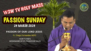 PALM SUNDAY HOLY MASS | PASSION OF OUR LORD JESUS | 24 MARCH 2024 #PALMSUNDAY #passionsunday