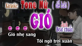 GIÓ - Karaoke Tone Nữ Beat Chuẩn New song nhien karaoke