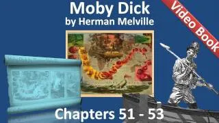 Chapter 051-053 - Moby Dick by Herman Melville