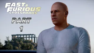 FAST AND FURIOUS CROSSROADS Gameplay Walkthrough Part 1