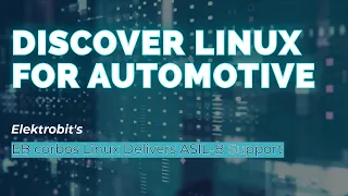 Opening Up Linux for Automotive Applications