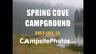 Spring Cove Campground - Bass Lake, CA