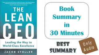 "The Lean CEO" Book Summary in 30 Minutes (Best Summary)