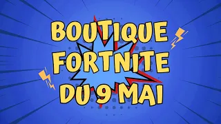 🆕️ Boutique #FORTNITE du 9 Mai 2024