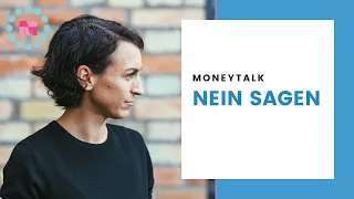 Moneytalk: Wie lerne ich nein zu sagen? + Meine 4 Methoden