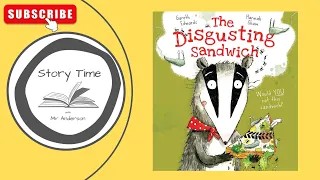 The Disgusting Sandwich |  Read aloud picture story book