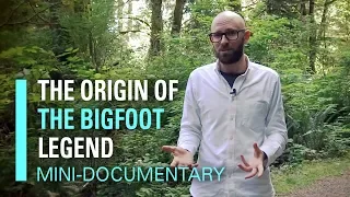 The Origin of the Bigfoot Legend