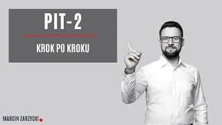 PIT-2. NOWY FORMULARZ KROK PO KROKU