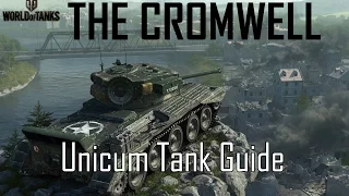 World of Tanks: How to Play the Cromwell (Unicum Tank Guide: 10000+ WN8 Gameplay)