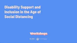 Disability Support and Inclusion in the Age of Social Distancing