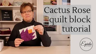 Cactus Rose quilt block tutorial