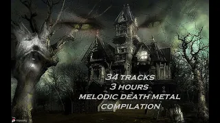 Melodic Death Metal Compilation 3 Hours #MeloDeath