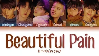 BTOB(비투비) - 아름답고도 아프구나(Beautiful Pain) LYRICS (Color Coded Eng/Rom/Han/가사)