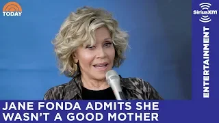 Jane Fonda admits she wasn’t a good parent – “It’s never too late”