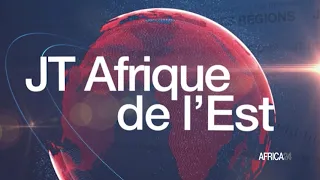 Le journal de l'Afrique de l'Est du jeudi 2024