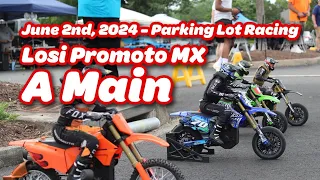 Losi Promoto MX A-Main - June 2nd, 2024 Parking Lot Race