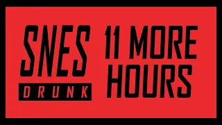 11 More Hours of SNESdrunk Reviews