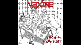 Vaxine - Frontal Lobotomy (Full Album)