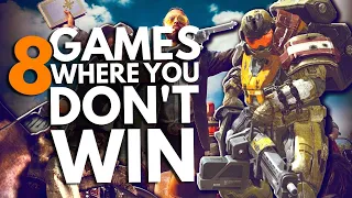 8 Games Where You Don't Win In The End