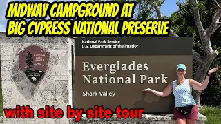 Camping at Big Cypress National Preserve | Midway campground review with site by site tour