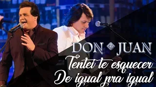 Don e Juan - Tentei te esquecer/De igual pra igual (DVD Nos Bares da Vida)