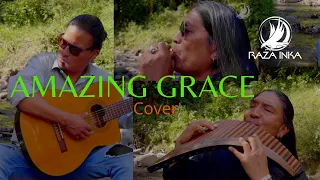 Amazing Grace (COVER) the Pan flute and guitar I instrumental music I Raza Inka I