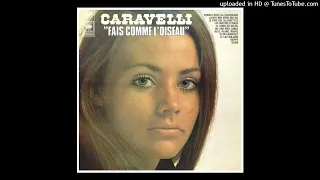 Caravelli - Fais Comme L'Oiseau ©1973 [Lp CBS – 65530]