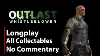Outlast: Whistleblower | All Collectables | Full Game | No Commentary