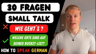 30 Fragen um Small Talk auf Deutsch zu meistern | Deutsch für den Alltag | Umgangssprache