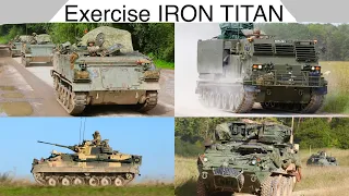 Ex Iron Titan - Largest British Army exercise in 20 years!