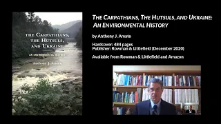 The Carpathians, the Hutsuls, and Ukraine: An Environmental History, Anthony J. Amato