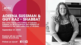 Adeena Sussman & Guy Raz - Shabbat | JCCSF