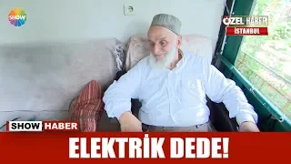 Elektrik dede!