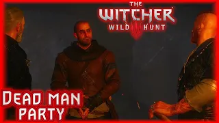 Witcher 3: Wild Hunt | Party for a dead man