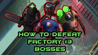 How to Defeat Factory 13 Bosses ~ Wasteland Survival